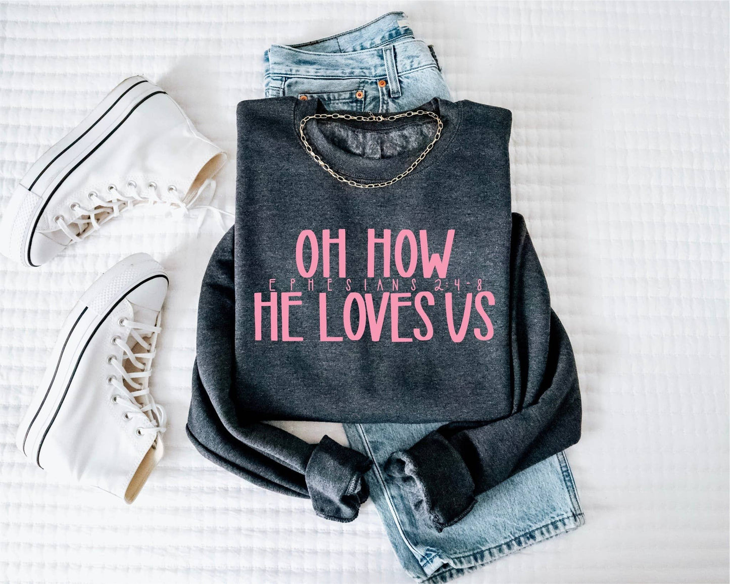 Oh How He Loves Us Crew Sweatshirt