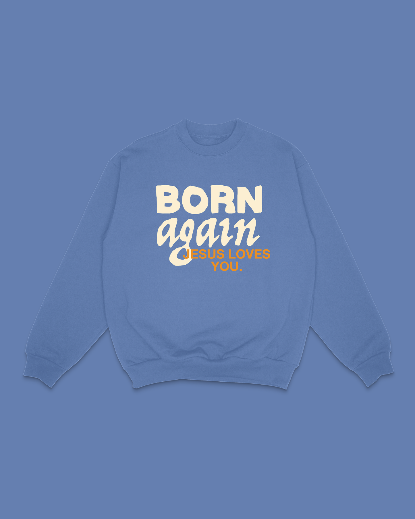 "Born Again" Dove Crewneck