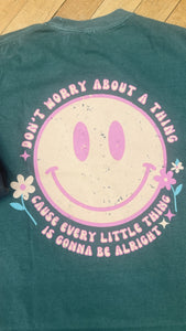 Don't Worry About a Thing Tee