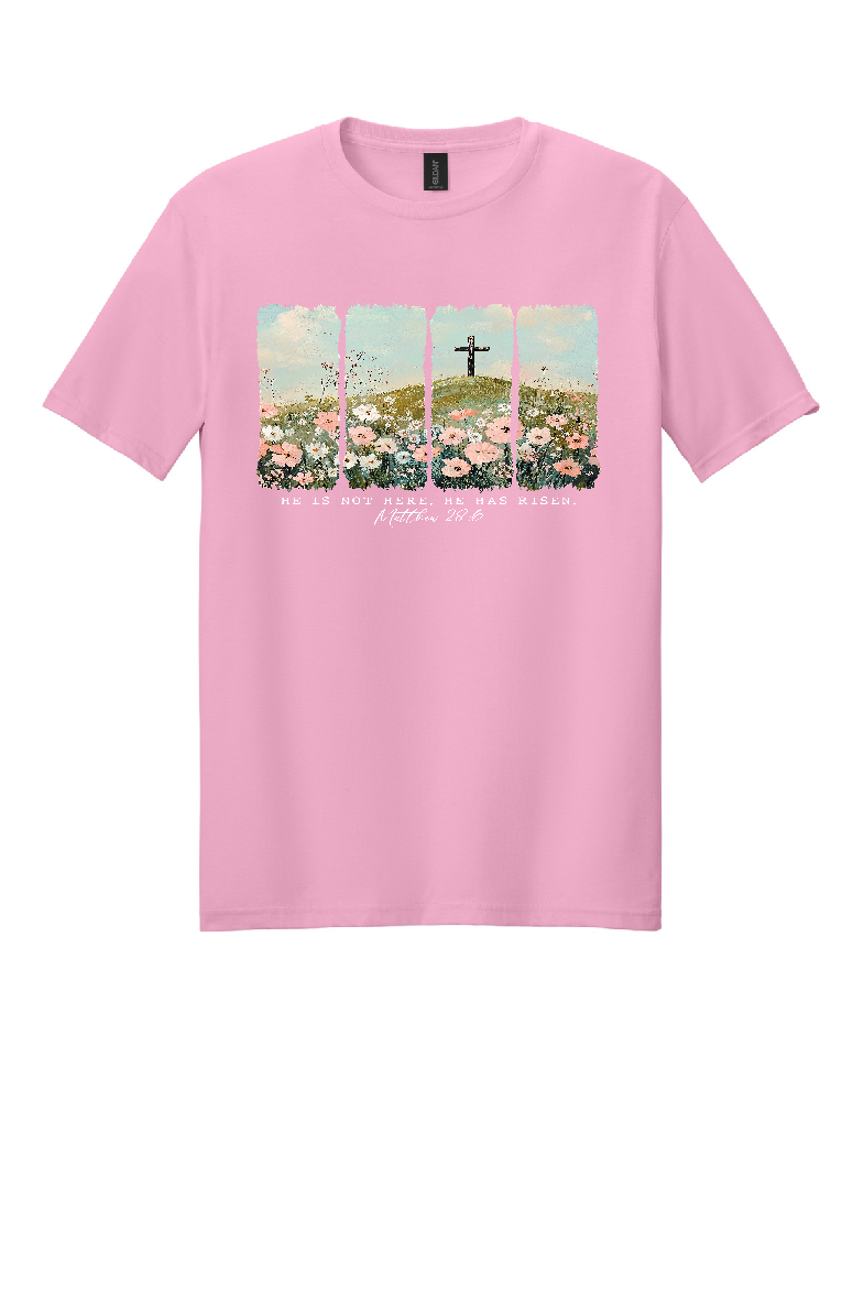 He Is Not Here He Has Risen Tee