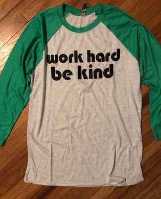 Barrington Work Hard Be Kind