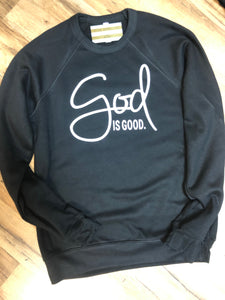 God is GOOD Crew Sweatshirt